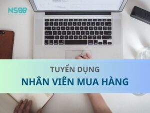 Công ty NSBB Quốc tết tuyển dụng nhân viên mua hàng tháng 11/2025